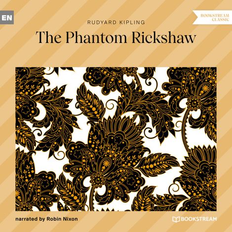 Hörbüch “The Phantom Rickshaw (Unabridged) – Rudyard Kipling”