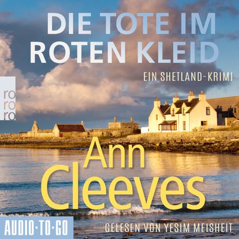 Hörbüch “Die Tote im roten Kleid - Die Shetland-Krimis, Band 7 (ungekürzt) – Ann Cleeves”