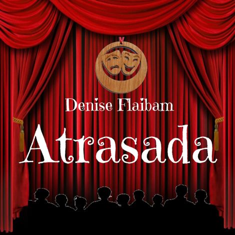Hörbüch “Atrasada (Integral) – Denise Flaibam”
