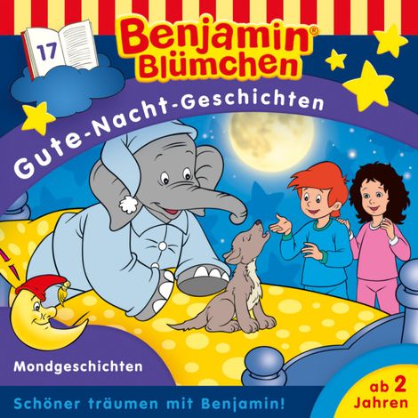 Hörbüch “Benjamin Blümchen, Gute-Nacht-Geschichten, Folge 17: Mondgeschichten – Vincent Andreas”