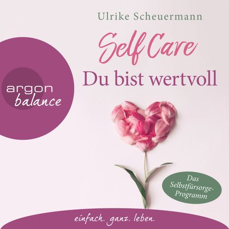 Hörbüch “Self Care - Du bist wertvoll (Gekürzte Lesung) – Ulrike Scheuermann”