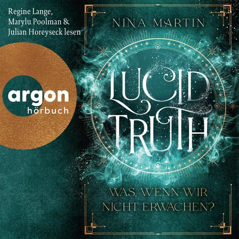 Hörbüch “Lucid Truth - Was, wenn wir nicht erwachen? - Lucid, Band 2 (Ungekürzte Lesung) – Nina Martin”