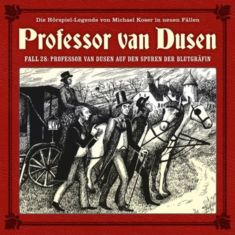 Hörbüch “Professor van Dusen, Die neuen Fälle, Fall 28: Professor van Dusen auf den Spuren der Blutgräfin – Marc Freund”