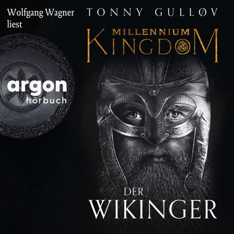 Hörbüch “Millennium Kingdom: Der Wikinger - Die Millennium Kingdom Reihe, Band 1 (Ungekürzte Lesung) – Tonny Gulløv”