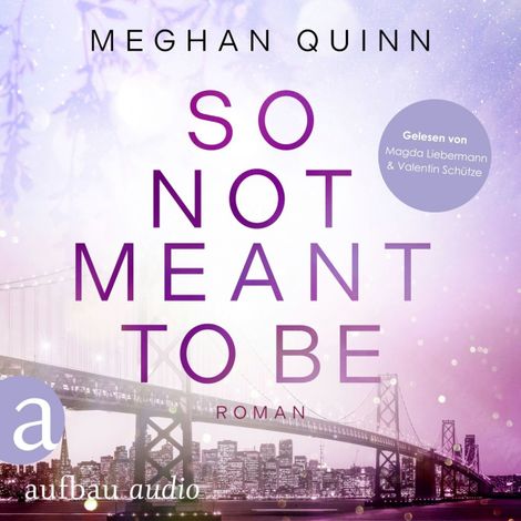 Hörbüch “So Not Meant To Be - Cane Brothers, Band 2 (Ungekürzt) – Meghan Quinn”