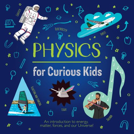Hörbüch “Physics for Curious Kids (Unabridged) – Laura Baker”
