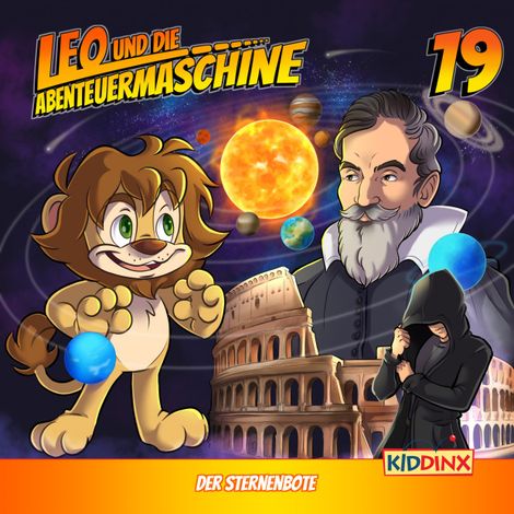 Hörbüch “Leo und die Abenteuermaschine, Folge 19: Der Sternenbote – Matthias Arnold”
