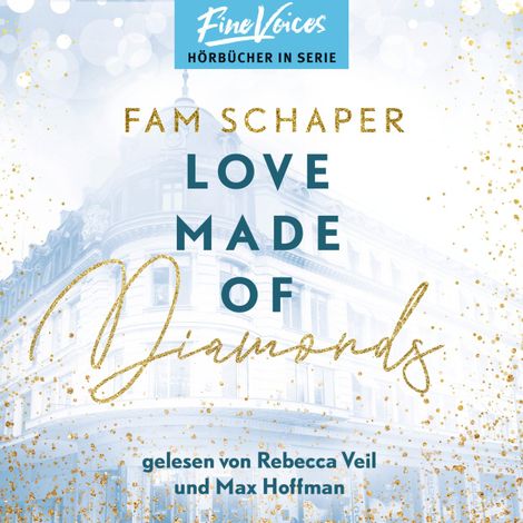Hörbüch “Love Made of Diamonds - Made of, Band 2 (ungekürzt) – Fam Schaper”