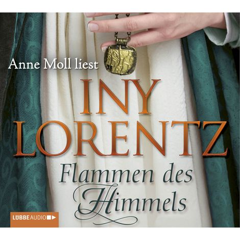 Hörbüch “Flammen des Himmels – Iny Lorentz”