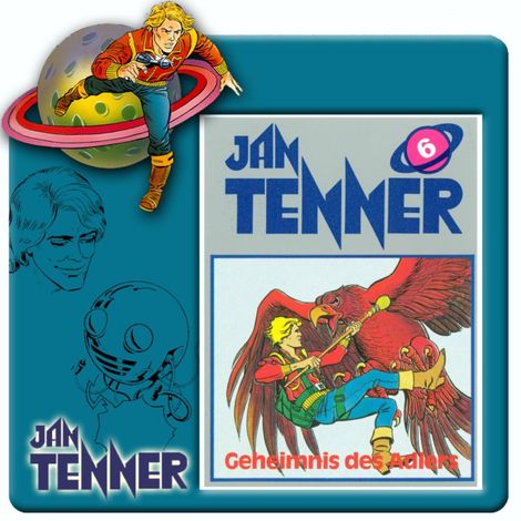 Hörbüch “Jan Tenner, Folge 6: Geheimnis des Adlers – Dick Farlow”
