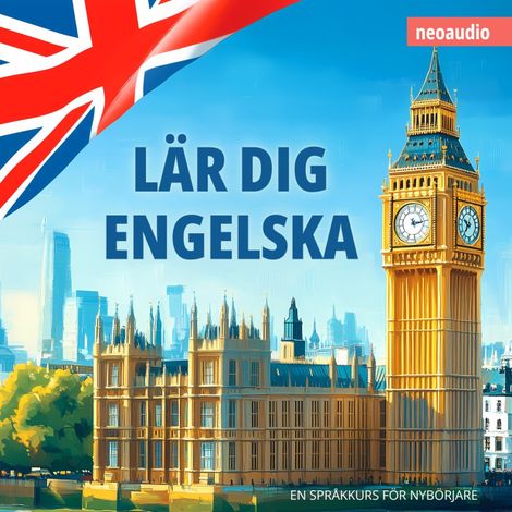 Hörbüch “Språkkurser för nybörjare, Lär dig engelska (Oavkortad) – NeoAudio”