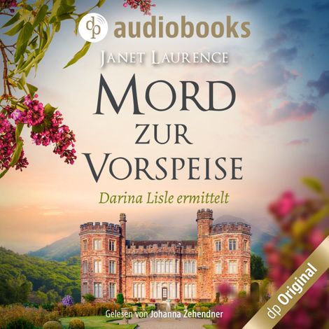 Hörbüch “Mord zur Vorspeise - Darina Lisle ermittelt-Reihe, Band 3 (Ungekürzt) – Janet Laurence”