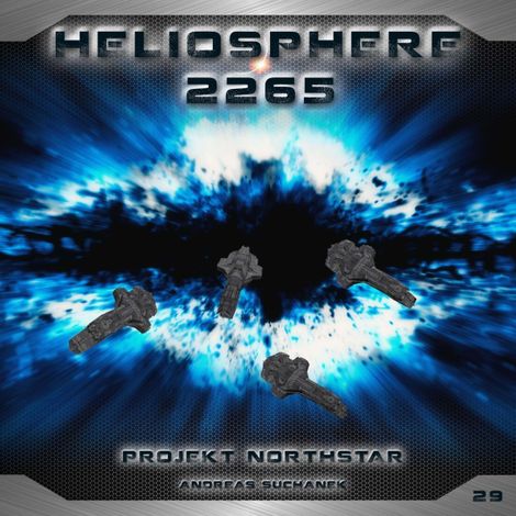 Hörbüch “Heliosphere 2265, Folge 29: Projekt Northstar (ungekürzt) – Andreas Suchanek”