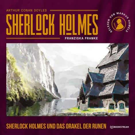 Hörbüch “Sherlock Holmes und das Orakel der Runen (Ungekürzt) – Sir Arthur Conan Doyle, Franziska Franke”
