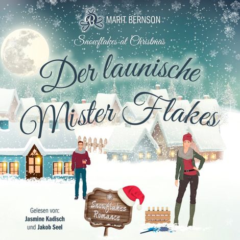 Hörbüch “Der launische Mister Flakes - Snowflakes at Christmas, Band 5 (ungekürzt) – Marit Bernson”