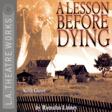 Hörbüch “A Lesson Before Dying – Romulus Linney”