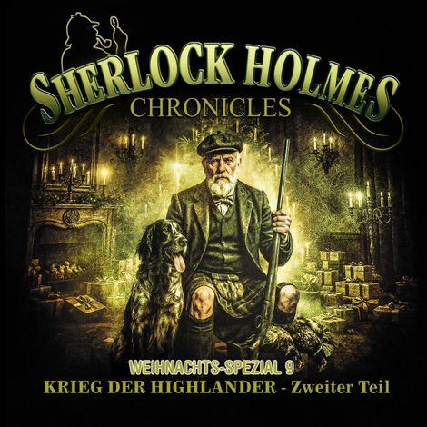 Hörbüch “Sherlock Holmes Chronicles, X-MAS SPECIAL 9: Krieg der Highlander - Zweiter Teil – Andreas Zwengel”