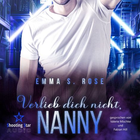 Hörbüch “Verlieb dich nicht, Nanny - Die Nanny-Agentur, Band 7 (ungekürzt) – Emma S. Rose”