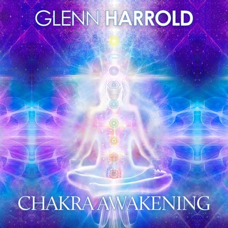 Hörbüch “Chakra Awakening Meditation (Unabridged) – Glenn Harrold”