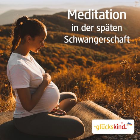 Hörbüch “Meditation in der späten Schwangerschaft – Bettina Breunig”