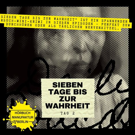 Hörbüch “Sieben Tage bis zur Wahrheit - Hörbuch-Mini-Krimi, Band 2: Tag 2 – Anna Scheinfrei”