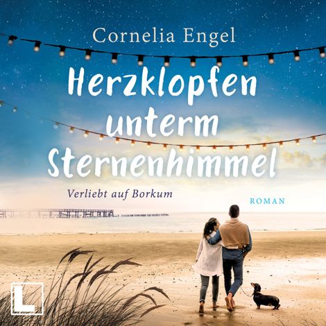 Hörbüch “Herzklopfen unterm Sternenhimmel - Verliebt auf Borkum, Band 2 (ungekürzt) – Cornelia Engel”