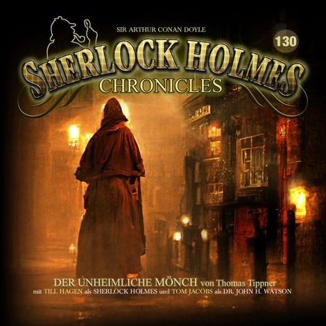 Hörbüch “Sherlock Holmes Chronicles, Folge 130: Der unheimliche Mönch (ungekürzt) – Thomas Tippner”