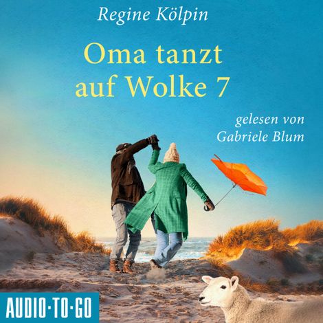 Hörbüch “Oma tanzt auf Wolke 7 - Omas für jede Lebenslage, Band 4 (ungekürzt) – Regine Kölpin”