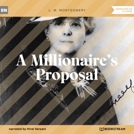 Hörbüch “A Millionaire's Proposal (Unabridged) – L. M. Montgomery”