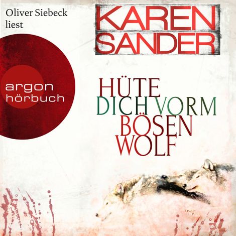 Hörbüch “Hüte dich vorm bösen Wolf - Stadler & Montario ermitteln, Band 5 (Ungekürzt) – Karen Sander”