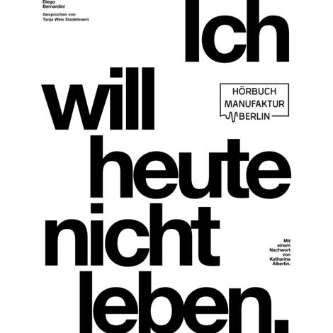 Hörbüch “Ich will heute nicht leben (ungekürzt) – Diego Bernardini”