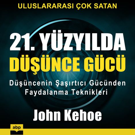 Hörbüch “21. Yüzyılda düşünce gücü – John Kehoe”