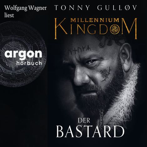 Hörbüch “Millennium Kingdom: Der Bastard - Die Millennium Kingdom Reihe, Band 3 (Ungekürzte Lesung) – Tonny Gulløv”