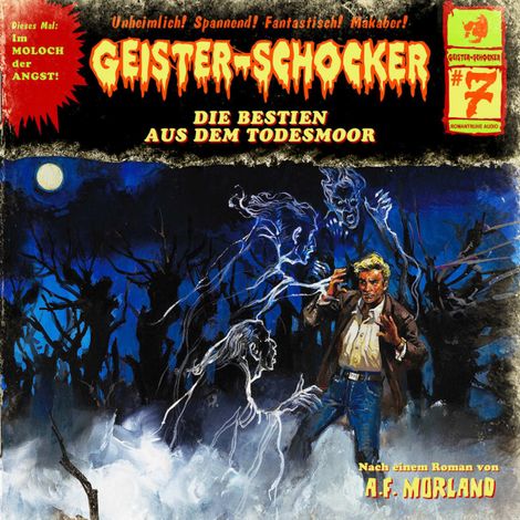 Hörbüch “Geister-Schocker, Folge 7: Die Bestien aus dem Todesmoor – A. F. Morland”