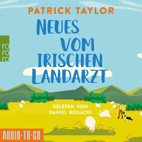 Hörbüch “Neues vom Irischen Landarzt - Der irische Landarzt, Band 2 (ungekürzt) – Patrick Taylor”