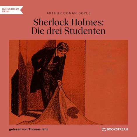 Hörbüch “Sherlock Holmes: Die drei Studenten (Ungekürzt) – Arthur Conan Doyle”