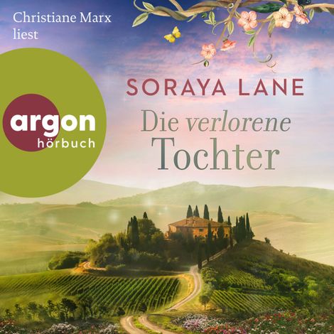 Hörbüch “Die verlorene Tochter - Die verlorenen Töchter, Band 1 (Ungekürzte Lesung) – Soraya Lane”