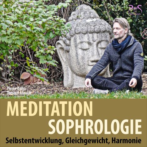 Hörbüch “Meditation Sophrologie, Selbstentwicklung, Gleichgewicht, Harmonie – Pierre Bohn, SyncSouls, Torsten Abrolat”