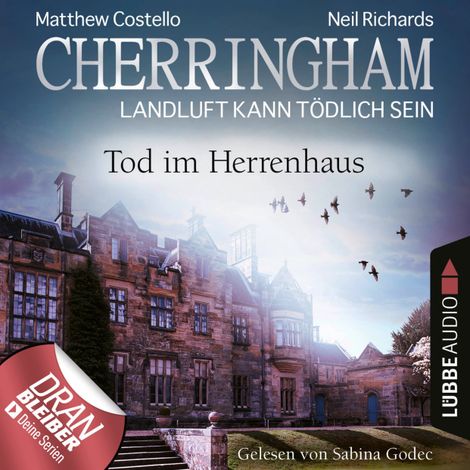 Hörbüch “Cherringham - Landluft kann tödlich sein, Folge 42: Tod im Herrenhaus (Ungekürzt) – Matthew Costello, Neil Richards”