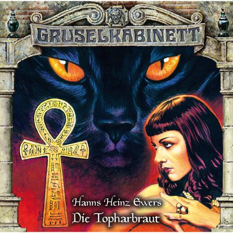 Hörbüch “Gruselkabinett, Folge 151: Die Topharbraut – Hanns Heinz Ewers”