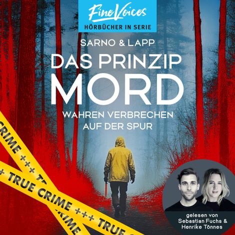 Hörbüch “Das Prinzip Mord - Wahren Verbrechen auf der Spur (ungekürzt) – David Sarno, Sascha Lapp”