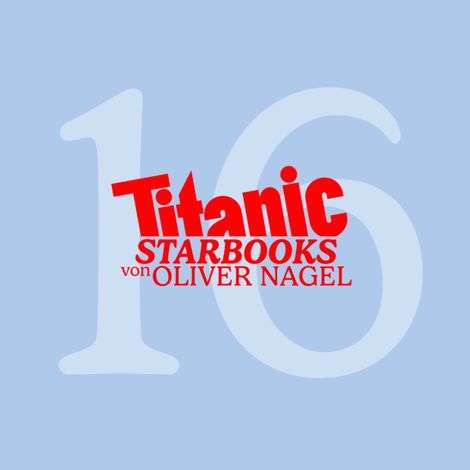 Hörbüch “TiTANIC Starbooks, Folge 16: Udo Jürgens - Unterm Smoking Gänsehaut – Oliver Nagel”