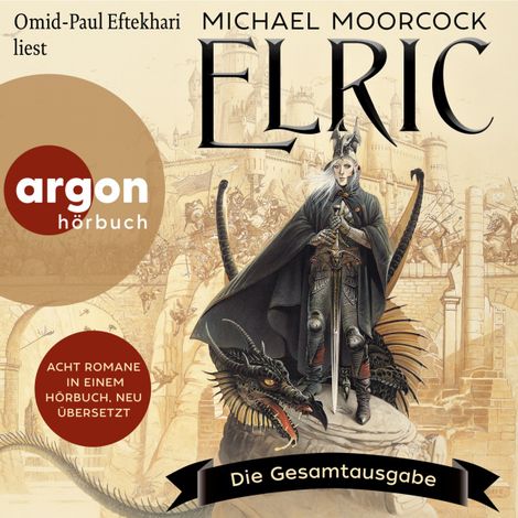 Hörbüch “Elric - Die Gesamtausgabe (Ungekürzte Lesung) – Michael Moorcock”