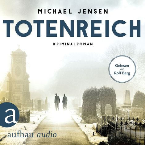 Hörbüch “Totenreich - Inspektor Jens Druwe, Band 3 (Ungekürzt) – Michael Jensen”