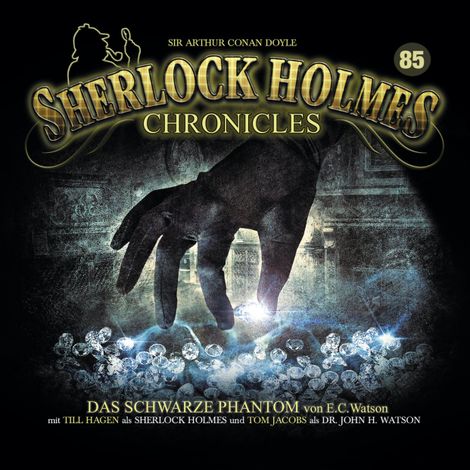 Hörbüch “Sherlock Holmes Chronicles, Folge 85: Das schwarze Phantom – E. C. Watson”
