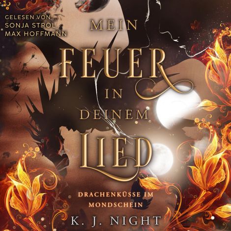 Hörbüch “Drachenküsse im Mondschein - Mein Feuer in deinem Lied, Band 1 (ungekürzt) – K. J. Night”