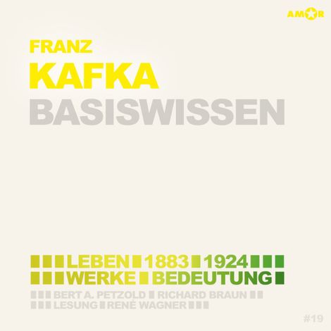 Hörbüch “Franz Kafka (1883-1924) - Leben, Werk, Bedeutung - Basiswissen (Ungekürzt) – Bert Alexander Petzold”