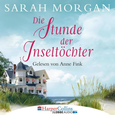 Hörbüch “Die Stunde der Inseltöchter (Ungekürzt) – Sarah Morgan”