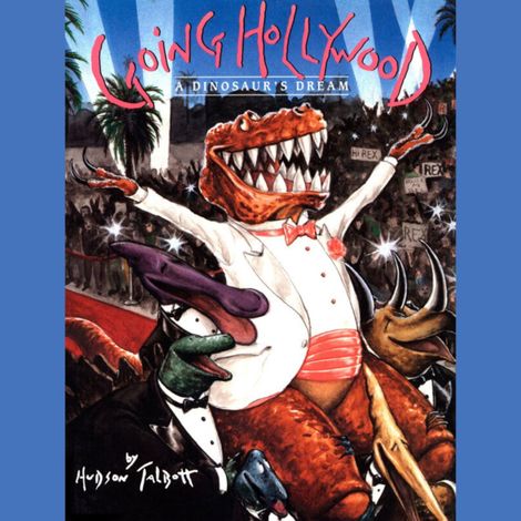 Hörbüch “Going Hollywood (Unabridged) – Hudson Talbott”