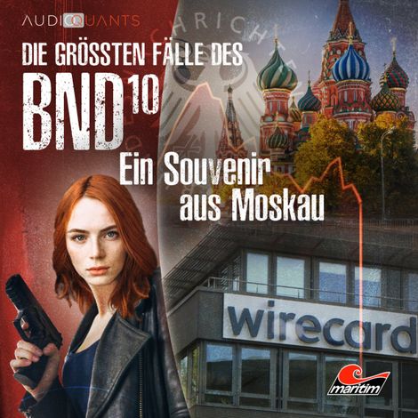 Hörbüch “Die größten Fälle des BND, Folge 10: Ein Souvenir aus Moskau – Lars H. Jung, Christoph Lehmann”